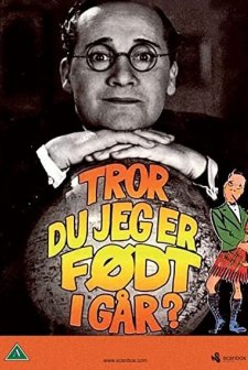 Tror Du Jeg Er Født I Gaar! (1941) afişi