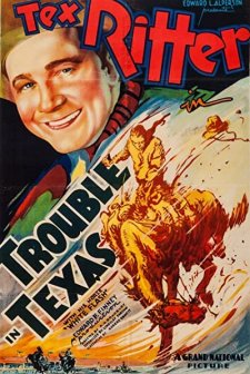 Trouble In Texas (1937) afişi