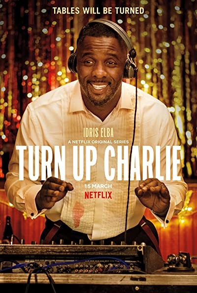 Turn Up Charlie (2019) afişi Turn Up Charlie (2019) afişi