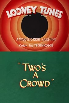 Two's A Crowd