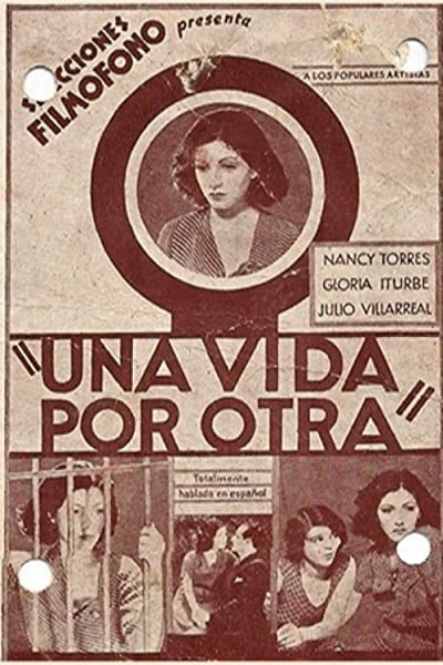 Una Vida Por Otra (1932) afişi Una Vida Por Otra (1932) afişi