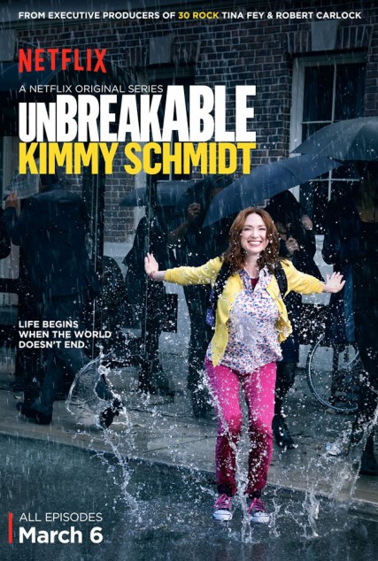 Unbreakable Kimmy SchmidtUnbreakable Kimmy Schmidt (2015) Unbreakable Kimmy SchmidtUnbreakable Kimmy Schmidt (2015)
