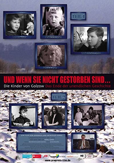 Und wenn sie nicht gestorben sind... Die Kinder von Golzow - Das Ende der unendlichen Geschichte (2006) afişi Und wenn sie nicht gestorben sind... Die Kinder von Golzow - Das Ende der unendlichen Geschichte (2006) afişi