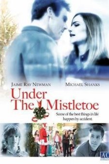 Under The Mistletoe (2006) afişi
