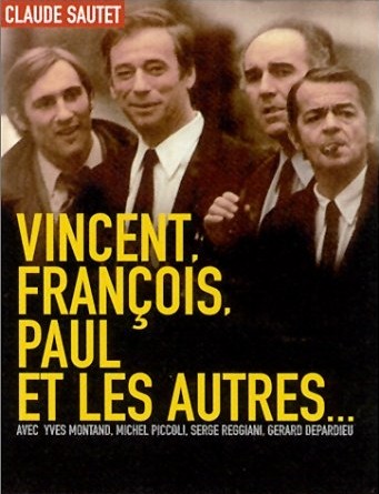 Vincent, François, Paul... Et Les Autres (1974) afişi Vincent, François, Paul... Et Les Autres (1974) afişi