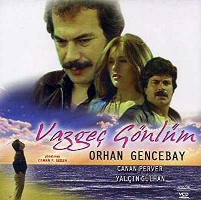 Vazgeç Gönlüm