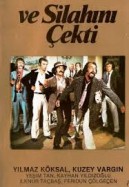 Ve Silahını Çekti (1972) afişi Ve Silahını Çekti (1972) afişi