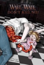 Wait, Wait, Don't Kill Me (2015) afişi Wait, Wait, Don't Kill Me (2015) afişi