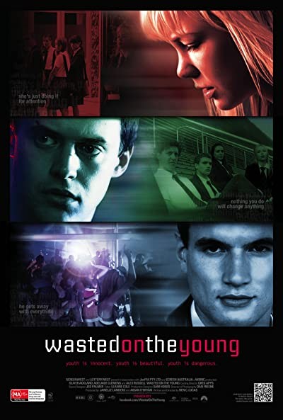 Wasted On The Young (2010) afişi Wasted On The Young (2010) afişi