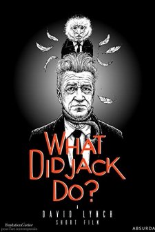 What Did Jack Do? (2017) afişi