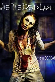 When the Dead Laugh (2016) afişi