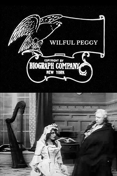 Wilful Peggy (1910) afişi Wilful Peggy (1910) afişi