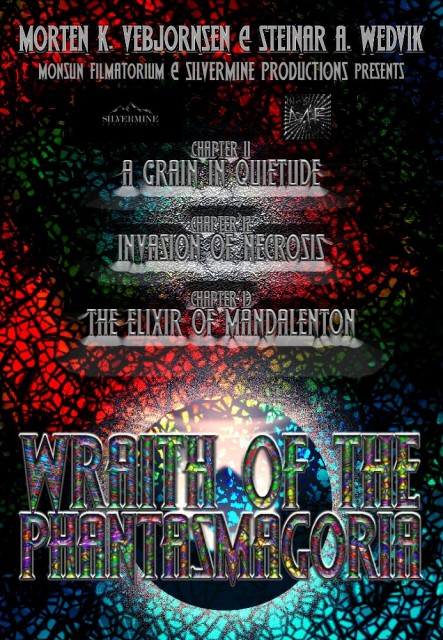 Wraith of the Phantasmagoria: A Grain in Quietude, Invasion of Necrosis and the Elixir of Mandalento (2017) afişi