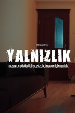 Yalnızlık (2025) afişi Yalnızlık (2025) afişi