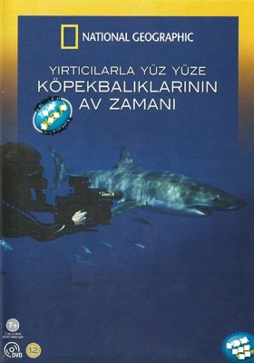 Yırtıcılarla Yüz Yüze: Köpekbalıklarının Av Zamanı (2010) afişi Yırtıcılarla Yüz Yüze: Köpekbalıklarının Av Zamanı (2010) afişi