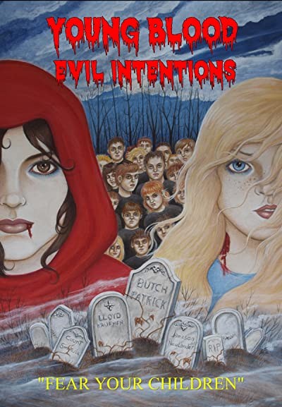 Young Blood: Evil Intentions (2012) afişi Young Blood: Evil Intentions (2012) afişi