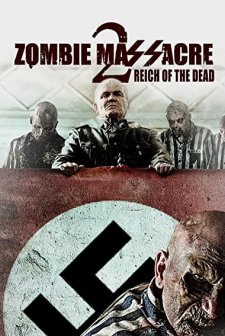 Zombie Massacre 2: Reich of the Dead (2015) afişi