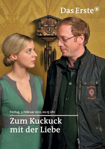 Zum Kuckuck mit der Liebe (2012) afişi Zum Kuckuck mit der Liebe (2012) afişi