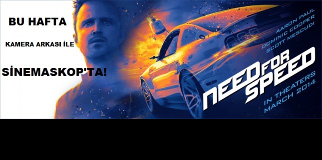 Need For Speed Hız Tutkusu Bu Hafta Sinemaskop'ta!