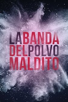La Banda Del Polvo Maldito (1979) afişi