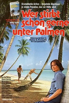 Wer Stirbt Schon Gerne Unter Palmen? (1974) afişi