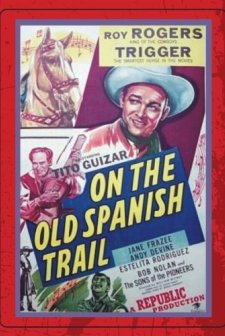 On The Old Spanish Trail (1947) afişi