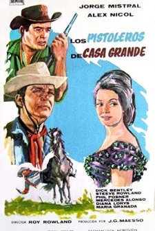 Gunfighters Of Casa Grande (1964) afişi