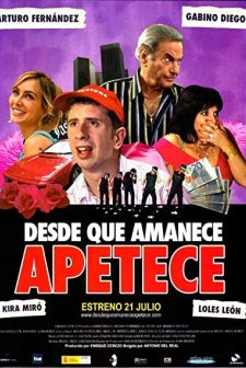 Desde Que Amanece Apetece (2005) afişi