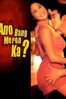 Ano Bang Meron Ka? (2001) afişi