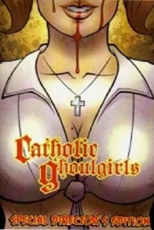 Catholic Ghoulgirls (2005) afişi
