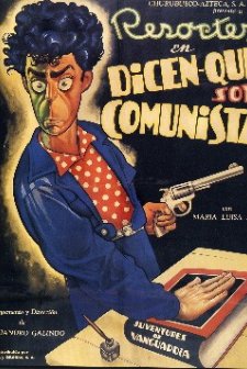Dicen Que Soy Comunista (1951) afişi