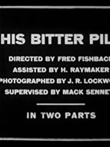 His Bitter Pill (1916) afişi