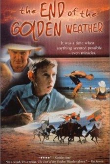 The End Of The Golden Weather (1991) afişi