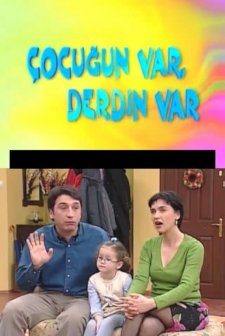 Çocuğun Var Derdin Var (2004) afişi