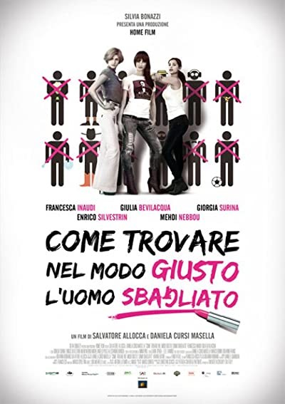 Come Trovare Nel Modo Giusto L'uomo Sbagliato (2011) afişi