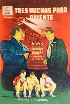 Tres Huchas Para Oriente (1954) afişi