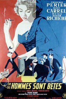 Que Les Hommes Sont Bêtes (1957) afişi