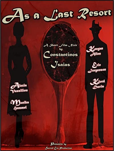 As A Last Resort (2010) afişi