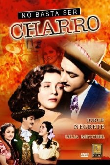 No Basta Ser Charro (1946) afişi