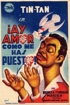 ¡ay Amor... Cómo Me Has Puesto! (1951) afişi