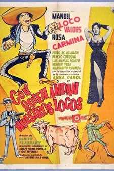 Con Quien Andan Nuestros Locos (1961) afişi