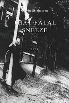 That Fatal Sneeze (1907) afişi