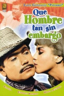 Qué Hombre Tan Sin Embargo (1967) afişi