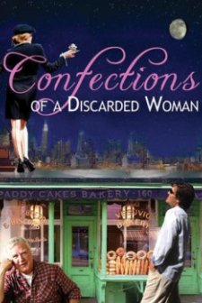 Confections Of  A Discarded Woman (2013) afişi