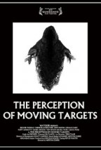 The Perception of Moving Targets afişi
