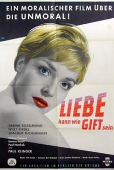 Liebe kann wie Gift sein (1958) afişi
