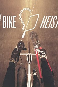 The Bike Heist (2012) afişi