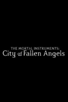 The Mortal Instruments: City of Fallen Angels afişi