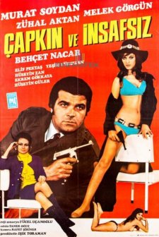 Çapkın Ve İnsafsız (1971) afişi