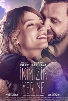 İkimizin Yerine (2016) afişi